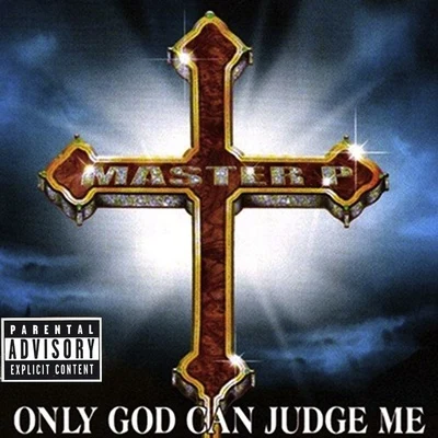 Master POnly God Can Judge Me