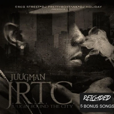 Juug ManYoung ThugJuugin Round the City (Jrtc)