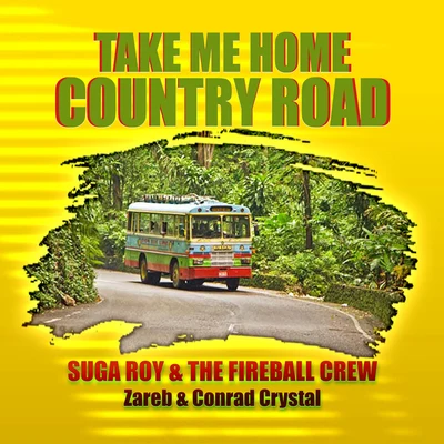 Conrad CrystalSuag RoyTake Me Home Country Road