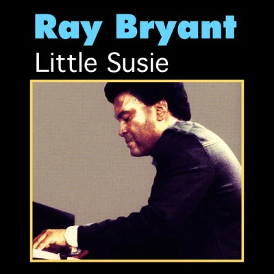 The Ray Bryant TrioRay BryantLittle Susie