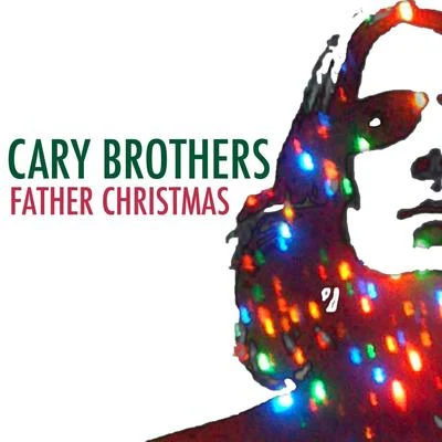 Cary BrothersFather Christmas