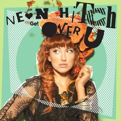 Neon Hitch/Sam TrockiGet Over U EP