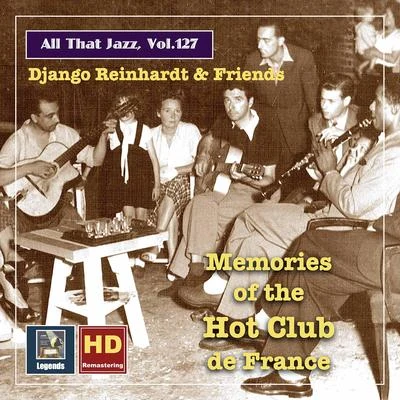 Henri CrollaDjango ReinhardtAll that Jazz, Vol. 127: Django Reinhardt & Friends: "Hot Club Memories" (2020 Remaster)