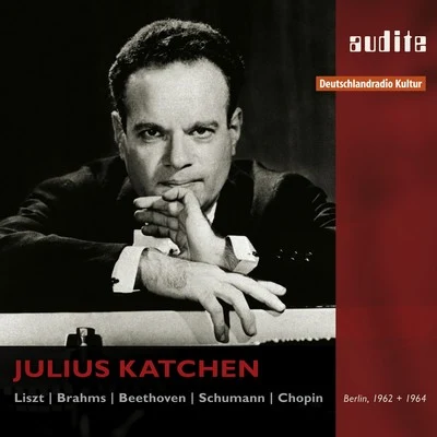 Julius KatchenJulius Katchen Plays Liszt, Brahms, Beethoven, Schumann and Chopin