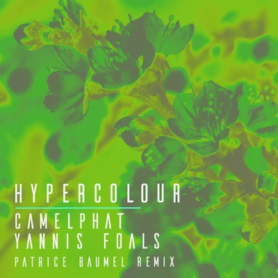 YannisHypercolour (Patrice Bäumel Remix)