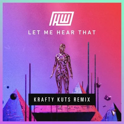 Krafty Kuts/Erb N Dub/Example/Harry ShottaLet Me Hear That (Krafty Kuts Remix)