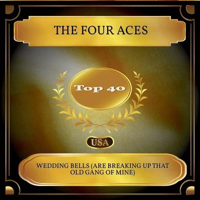 The Hilltoppers/The Four AcesWedding Bells (Are Breaking Up That Old Gang Of Mine) (Billboard Hot 100 - No. 26)