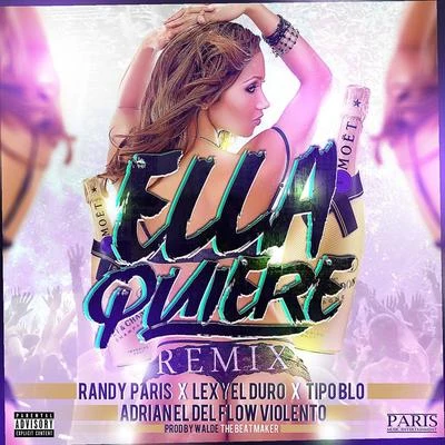 Randy ParisElla Quiere (Remix)