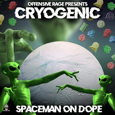 CryogenicSpaceman On Dope