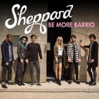 SheppardBe More Barrio