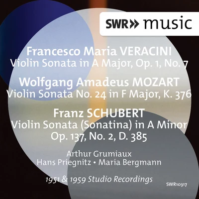 Arthur GrumiauxVeracini, Mozart & Schubert: Violin Sonatas