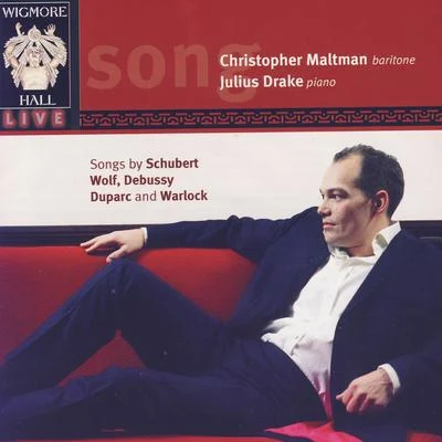 Christopher Maltman/Marieke Blankestijn/Malcolm Martineau/Ursula Smith/John Mark AinsleySongs by Schubert, Wolf, Debussy, Duparc, And Warlock - Wigmore Hall Live