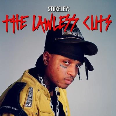 Ski Mask TheSlumpGodSTOKELEY: The Lawless Cuts