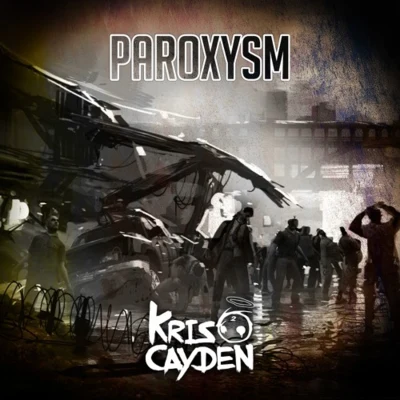 Kris CaydenParoxysm Remix Album