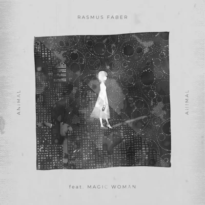 Rasmus FaberAnimal (feat. Magic Woman)