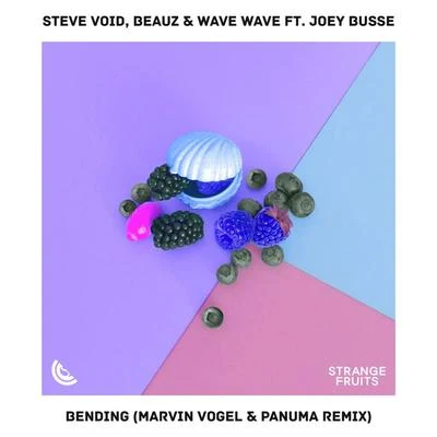 Steve VoidBending (feat. BEAUZ, Wave Wave & Joey Busse) [Marvin Vogel & Panuma Remix]