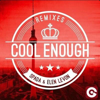 SpadaCOOL ENOUGH (THE REMIXES)