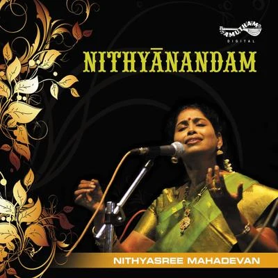 Nithyasree Mahadevan/Priya Sisters/SP BalasubramaniamNityhanandam