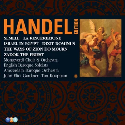 John Eliot GardinerWolfgang Amadeus MozartEnglish Baroque SoloistsMonteverdi ChoirLorenzo Da PonteRod (Rodney) GilfryHandel Edition Volume 5 - Semele, Israel in Egypt, Dixit Dominus, Zadok the Priest, La Resurrezione, The Ways of Zion do Mourn