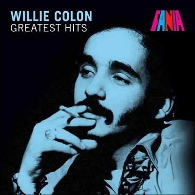 Willie ColónGreatest Hits