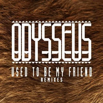 Ruby Goe/Ayah Marar/Quintino & Blasterjaxx/Cutline & Ayah MararUsed to Be My Friend (Remixes)