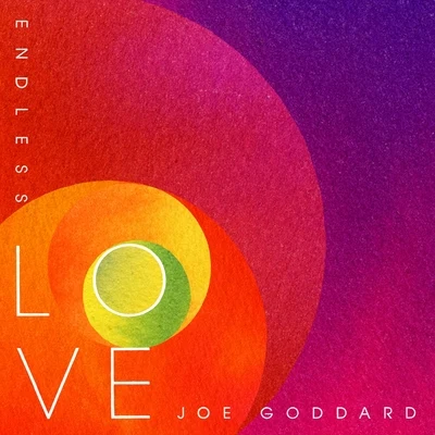 Joe GoddardValentinaEndless Love