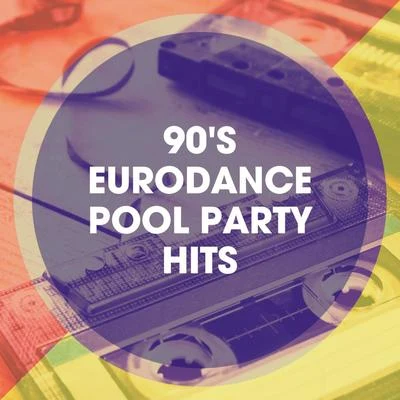 Génération 90/Best of 90s Hits/90s Dance Music90s Eurodance Pool Party Hits