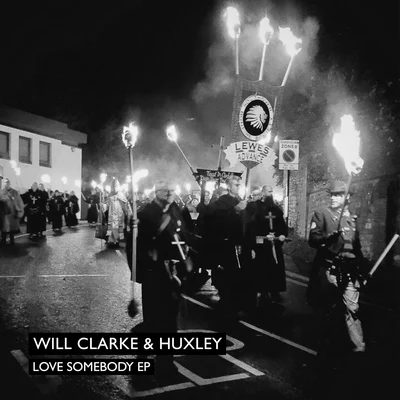 HuxleyWill ClarkeLove Somebody EP