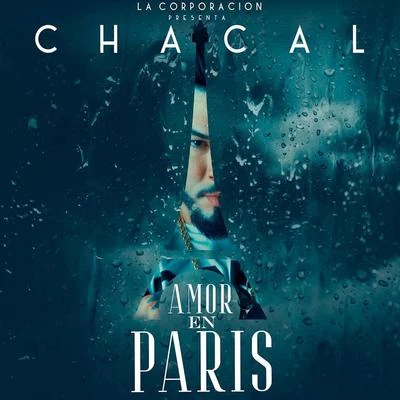 El Chacal/El Chulo/Cuban DeejaysAmor en Paris