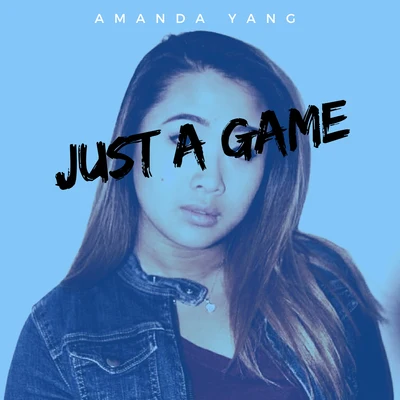 Amanda Yang/Kløn/Keny GreyJust a Game