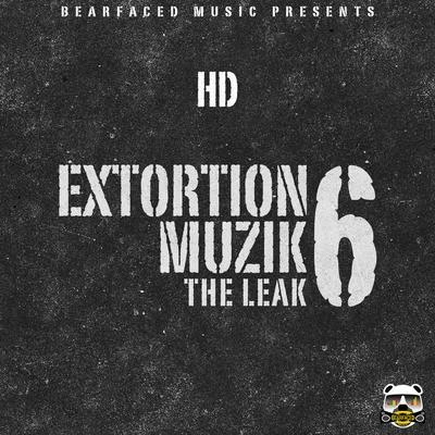 HDBlast HolidayLsExtortion Muzik 6 (The Leak)