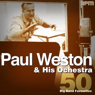 Paul Weston50 Big Band Favourites