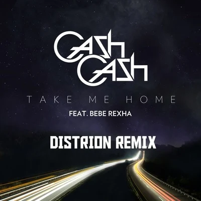 Distrion/Electro LightTake Me Home (Distrion Remix)