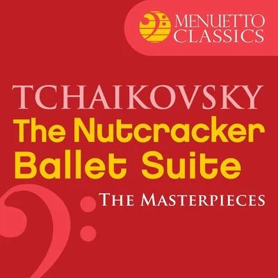 Symphony Of The AirThe Masterpieces - Tchaikovsky: The Nutcracker, Ballet Suite, Op. 71a