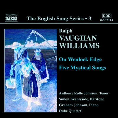 Simon KeenlysideVAUGHAN WILLIAMS: On Wenlock EdgeFive Mystical Songs (English Song, Vol. 3)