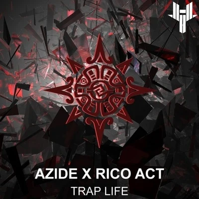 AzideTrap Life