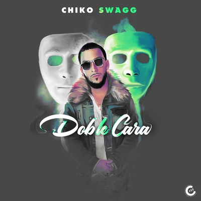 Chiko SwaggÑengo FlowBoy Wonder Chosen FewDoble Cara