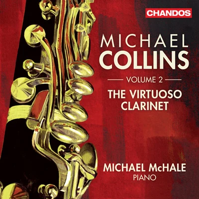 Michael CollinsFrancesco Mario PiaveOrchestraCharles CraigPeter AndryClarinet Recital: Collins, Michael - DEBUSSY, C.WIDOR, C.-M.BERNSTEIN, L.MUCZYNSKI, R.MARTINŮ, B. (The Virtuoso Clarinet, Vol. 2)