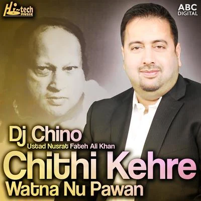 Nusrat Fateh Ali KhanChithi Kehre Watna Nu Pawan