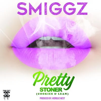 SmiggzPretty Stoner (Cookies Lean) [feat. Hydrolic West]