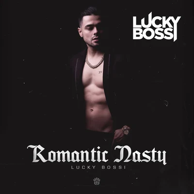 Dj Young Mty/Lucky Bossi/Poncho De NigrisRomantic Nasty