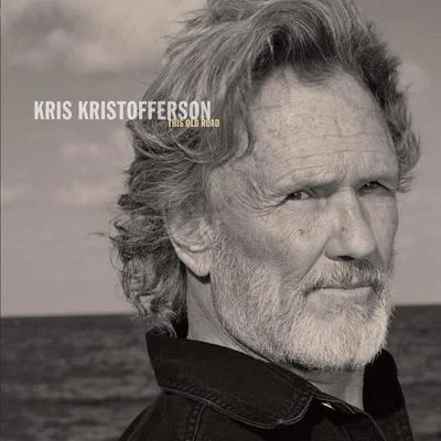 Kris Kristofferson/Tom MorelloThis Old Road