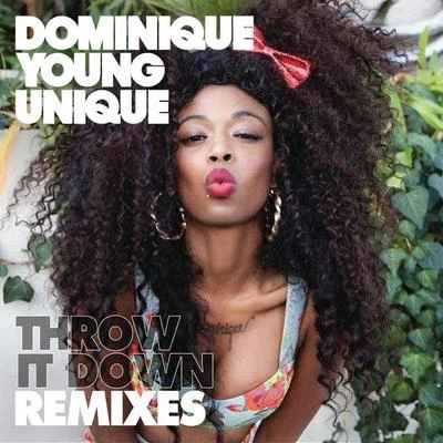 Dominique Young UniqueBrooke EversThrow It Down (Remix) - EP