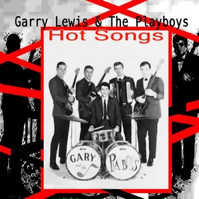 Gary Lewis & The PlayboysHot Songs