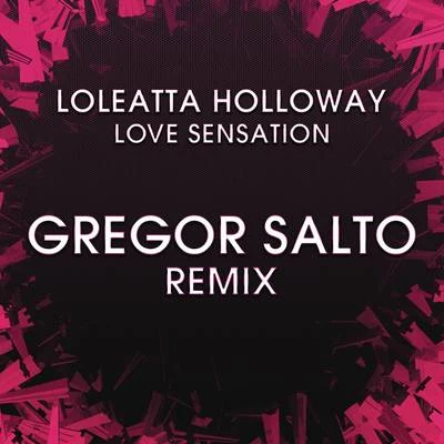 Nikisha Reyes/Gregor SaltoLove Sensation (Gregor Salto Remix)