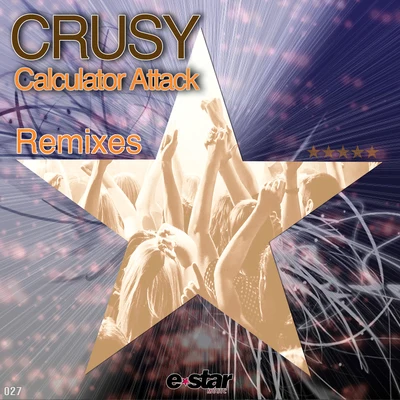 CrusyDotsCalculator Attack (Remixes)