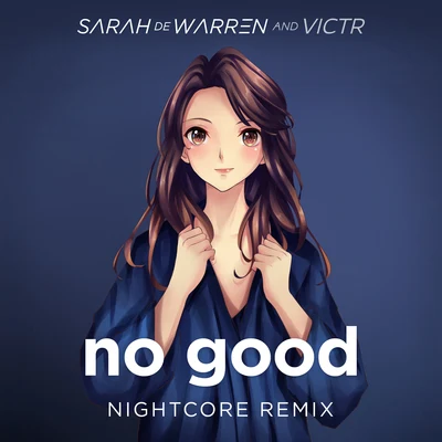 VICTRNo Good (Nightcore Remix)