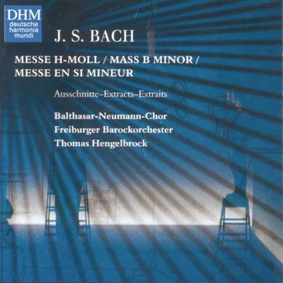 Thomas Hengelbrock/Balthasar-Neumann-Ensemble/Balthasar-Neumann-Chor40 Years DHM - Bach: B-Minor Mass - Highlights