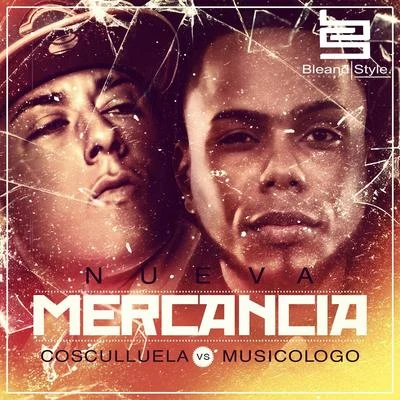 CosculluelaNueva Mercancía (Official Remix)