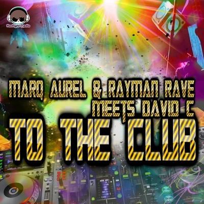 Rayman Rave/Marq Aurel/Kate RanxTo the Club